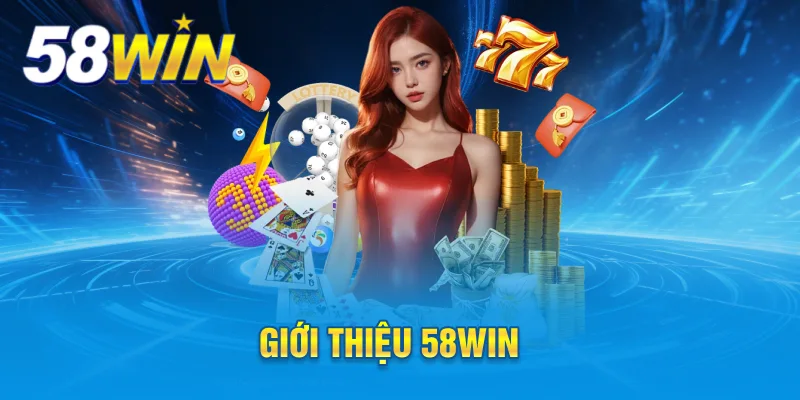 Giới thiệu 58win