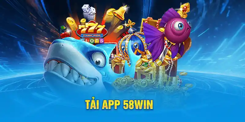 Tải app 58win